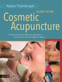 Cosmetic Acupuncture, Second Edition [DRM] - Radha Thambirajah - ebook