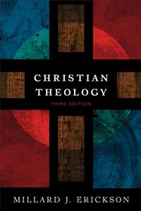 Christian Theology [DRM] - Millard J. Erickson - ebook