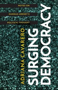 Surging Democracy [DRM] - Adriana Cavarero - ebook