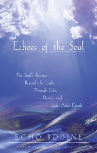 Echoes of the Soul [DRM] - Echo Bodine - ebook