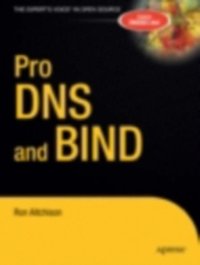 Pro DNS and BIND [DRM] - Ron Aitchison - ebook