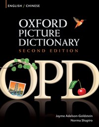 Oxford Picture Dictionary English-Chinese Edition: Bilingual Dictionary for Chinese-speaking teenage and adult students of English [DRM] - Norma Shapiro - ebook