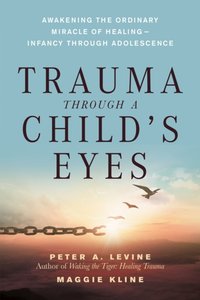 Trauma Through a Child's Eyes [DRM] - Maggie Kline - ebook