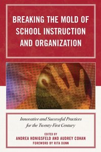 Breaking the Mold of School Instruction and Organization [DRM] - Opracowanie zbiorowe - ebook