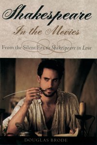 Shakespeare in the Movies [DRM] - Douglas Brode - ebook