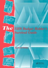 NHS Budget Holder's Survival Guide [DRM] - David Bailey - ebook