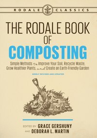 Rodale Book of Composting, Newly Revised and Updated [DRM] - Deborah L. Martin - ebook