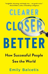 Clearer, Closer, Better [DRM] - Emily Balcetis - ebook