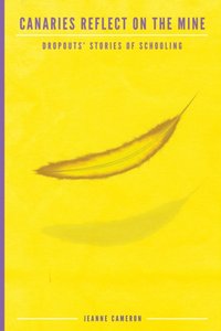 Canaries Reflect on the Mine [DRM] - Jeanne Cameron - ebook