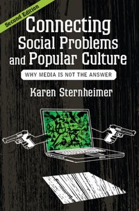 Connecting Social Problems and Popular Culture [DRM] - Karen Sternheimer - ebook