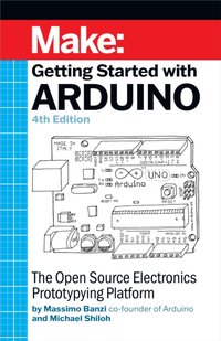 Getting Started With Arduino [DRM] - Massimo Banzi - ebook