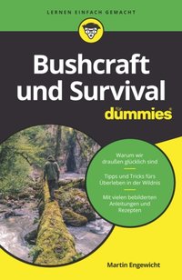 Bushcraft und Survival für Dummies [DRM] - Martin Engewicht - ebook
