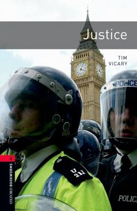 Justice Level 3 Oxford Bookworms Library [DRM] - Tim Vicary - ebook