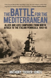 Battle for the Mediterranean [DRM] - Geoffrey Roberts - ebook