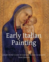 Early Italian Painting [DRM] - Jameson Anna Jameson - ebook
