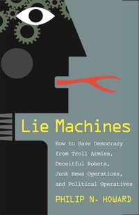 Lie Machines [DRM] - Howard Philip N. Howard - ebook