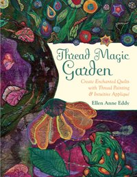 Thread Magic Garden [DRM] - Ellen Anne Eddy - ebook
