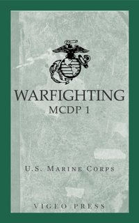 Warfighting [DRM] - Department of the Navy - ebook