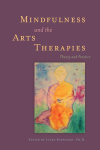 Mindfulness and the Arts Therapies [DRM] - Opracowanie zbiorowe - ebook