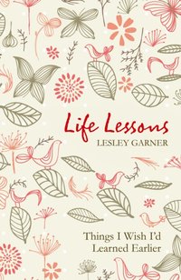 Life Lessons [DRM] - Lesley Garner - ebook