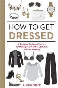 How to Get Dressed [DRM] - Alison Freer - ebook