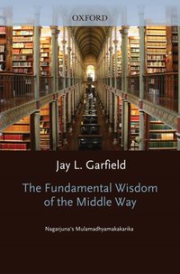 Fundamental Wisdom of the Middle Way [DRM] - Nagarjuna - ebook