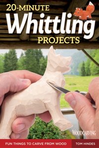 20-Minute Whittling Projects [DRM] - Tom Hindes - ebook