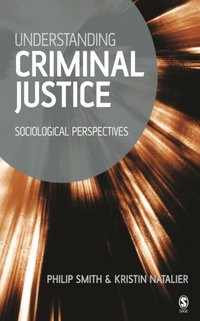 Understanding Criminal Justice [DRM] - Philip Smith - ebook