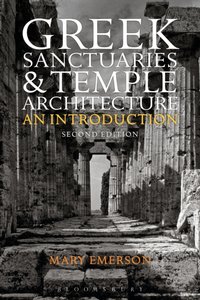 Greek Sanctuaries and Temple Architecture [DRM] - Mary Emerson - ebook