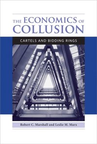 Economics of Collusion [DRM] - Leslie M. Marx - ebook