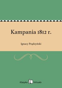 Kampania 1812 r. - Ignacy Prądzyński - ebook