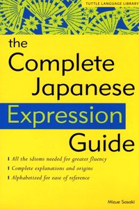 Complete Japanese Expression Guide [DRM] - Mizue Sasaki - ebook