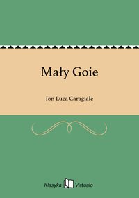 Mały Goie - Ion Luca Caragiale - ebook