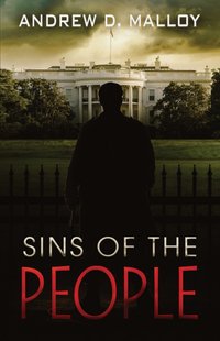 Sins of the People [DRM] - Andrew D Malloy - ebook