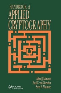Handbook of Applied Cryptography [DRM] - Paul C. van Oorschot - ebook