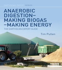 Anaerobic Digestion - Making Biogas - Making Energy [DRM] - Tim Pullen - ebook