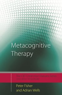 Metacognitive Therapy [DRM] - Adrian Wells - ebook