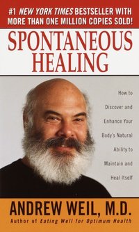 Spontaneous Healing [DRM] - M.D. Andrew Weil - ebook