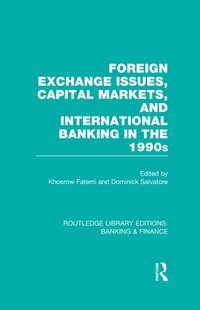 Foreign Exchange Issues, Capital Markets and International Banking in the 1990s (RLE Banking & Finance) [DRM] - Dominick Salvatore - ebook