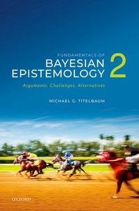 Fundamentals of Bayesian Epistemology 2 [DRM] - Michael G. Titelbaum - ebook