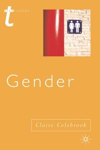 Gender [DRM] - Claire Colebrook - ebook