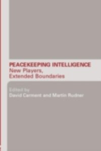 Peacekeeping Intelligence [DRM] - Martin Rudner - ebook