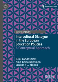 Intercultural Dialogue in the European Education Policies [DRM] - Aino-Kaisa Koistinen - ebook