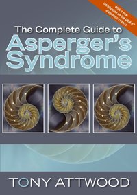 Complete Guide to Asperger's Syndrome [DRM] - Dr Anthony Attwood - ebook