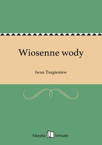 Wiosenne wody - Iwan Turgieniew - ebook