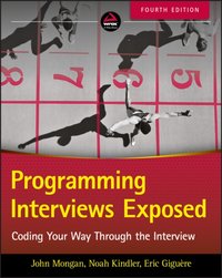 Programming Interviews Exposed [DRM] - John Mongan - ebook