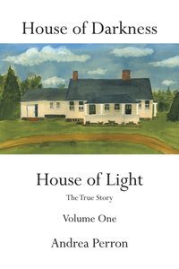 House of Darkness House of Light [DRM] - Andrea Perron - ebook