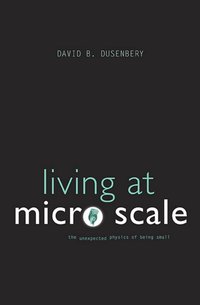 Living at Micro Scale [DRM] - David B. Dusenbery - ebook