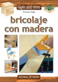 Bricolaje con madera [DRM] - Poggi Francesco Poggi - ebook