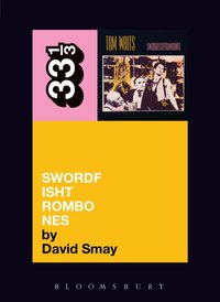 Tom Waits' Swordfishtrombones [DRM] - Smay David Smay - ebook